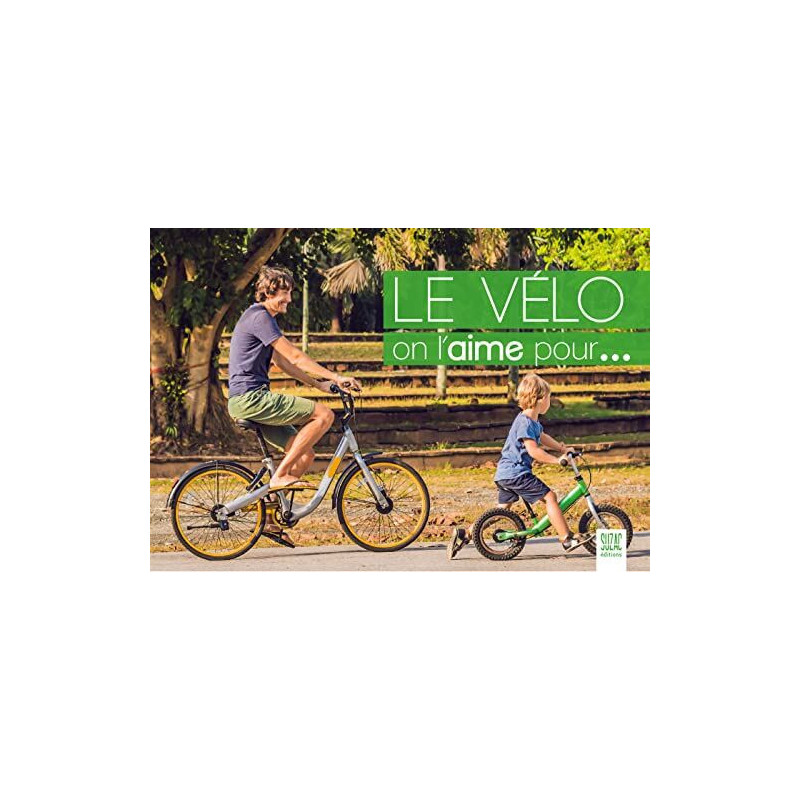 Le vélo on l'aime pour