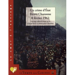 Un crime d'Etat : Métro Charonne 8 février 1962