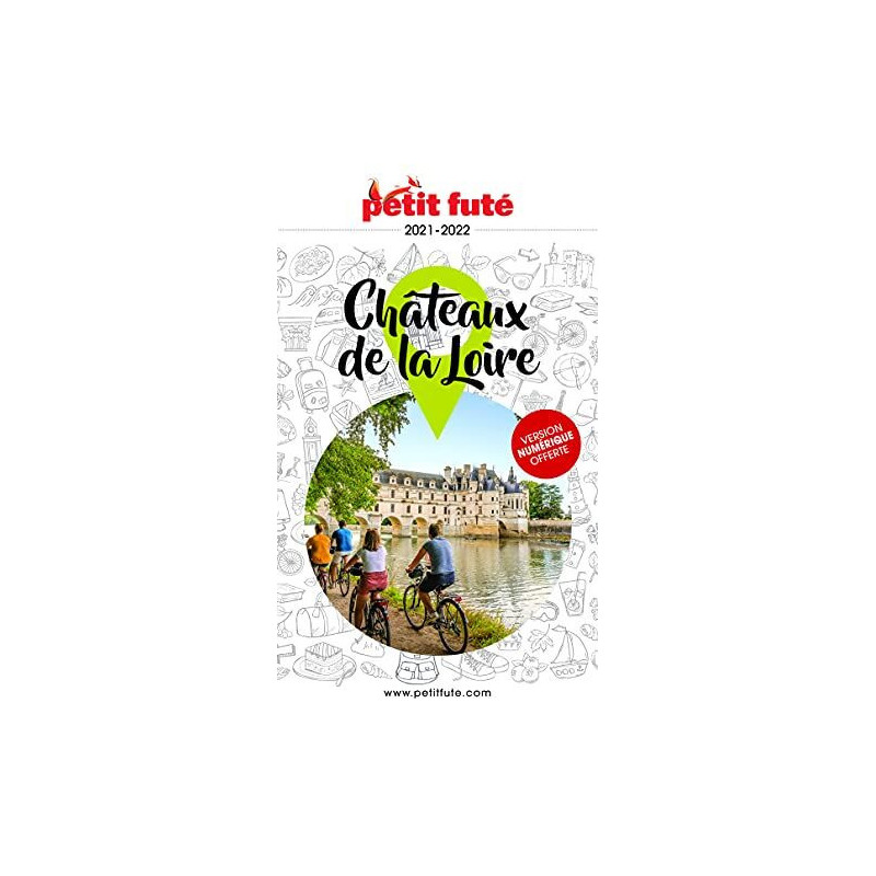 Guide Châteaux de la loire 2021 Petit Futé