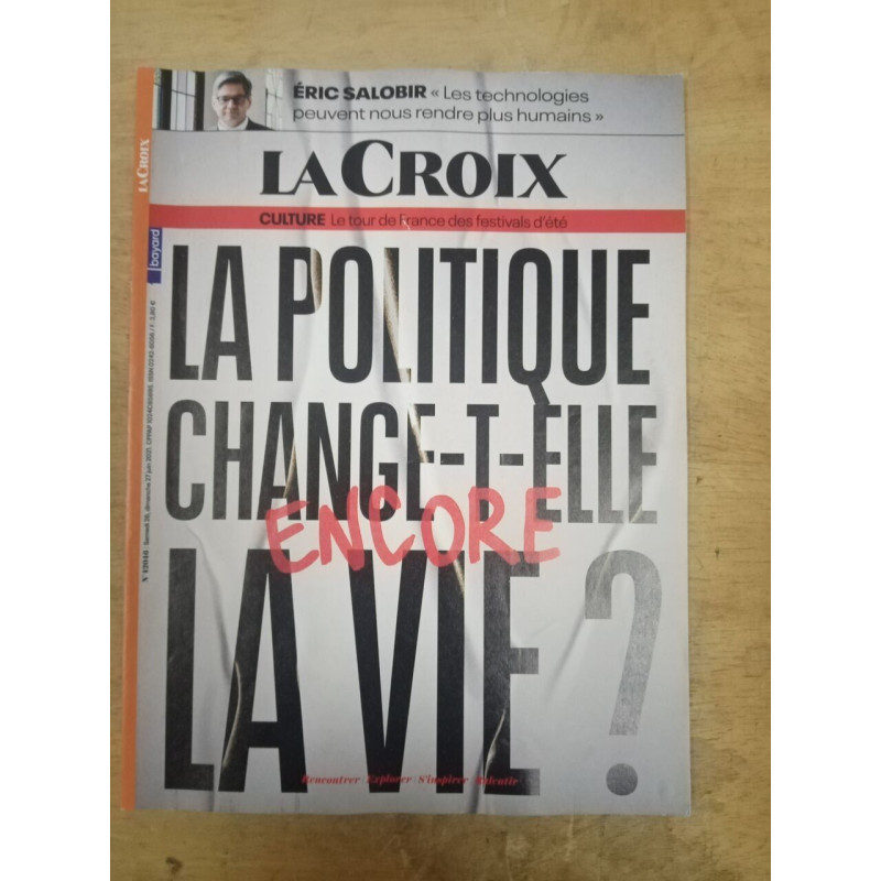 La Croix - La politique change-t-elle encore la vie? / Bayard 2021