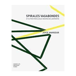 Spirales vagabondes et autres paralleles inedites en labyrinthe