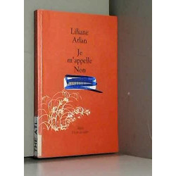 Je m'appelle non: Une pièce de théâtre pour une personne adulte et...