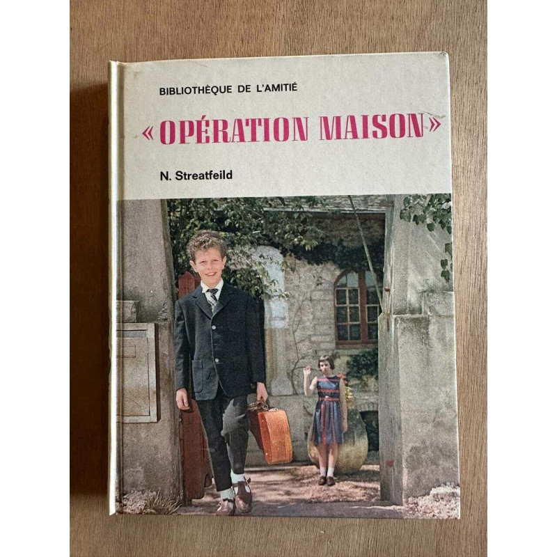 "opération maison"