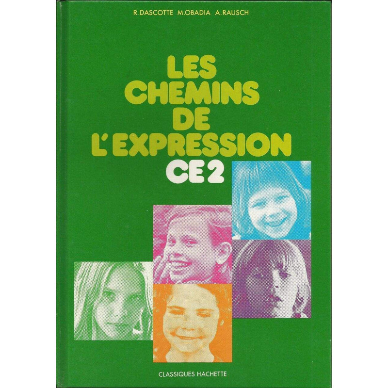 Les Chemins de l'expression: C.E. 2 travaux écrits