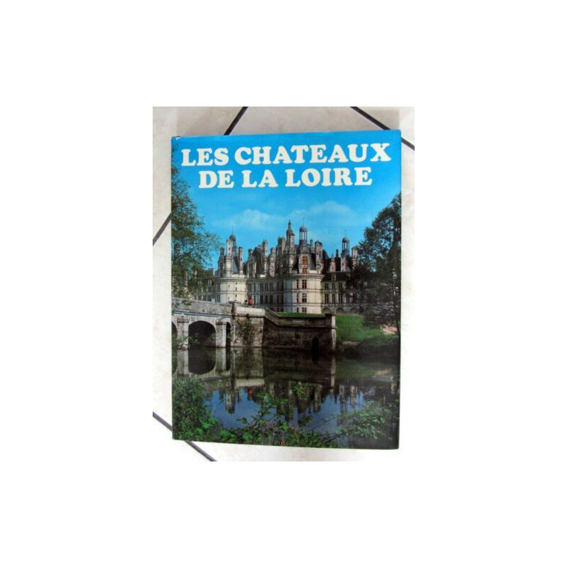 Les Chateaux de loire(français)