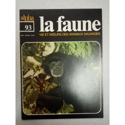La faune nº 93- vie et moeurs des animaux sauvages