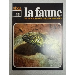 La faune nº 48 - vie et moeurs des animaux sauvages