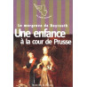 Une Enfance à la cour de Prusse