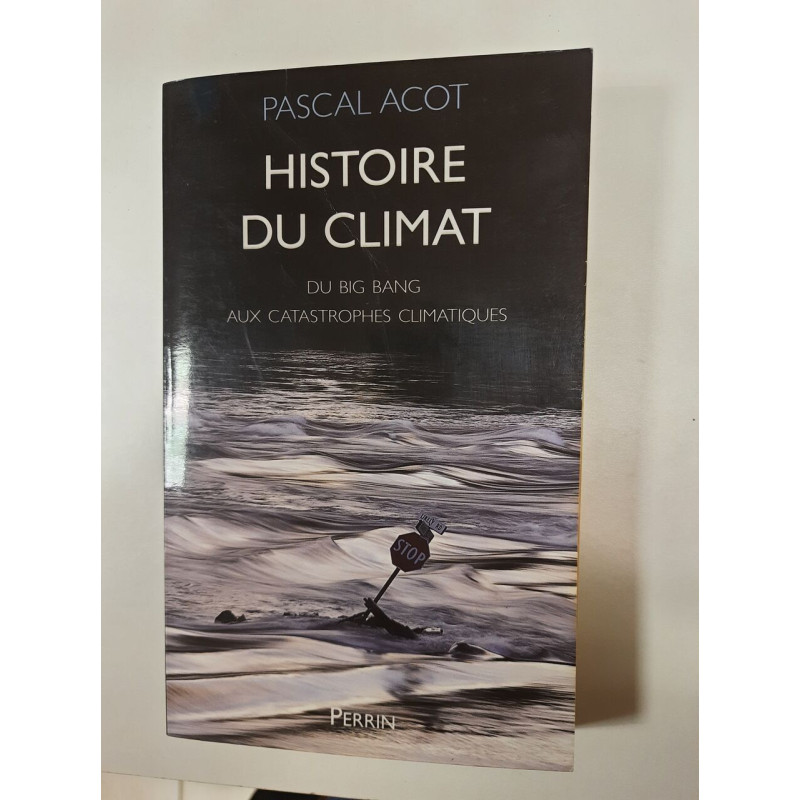 Histoire du climat : Du Big Bang aux catastrophes climatiques...