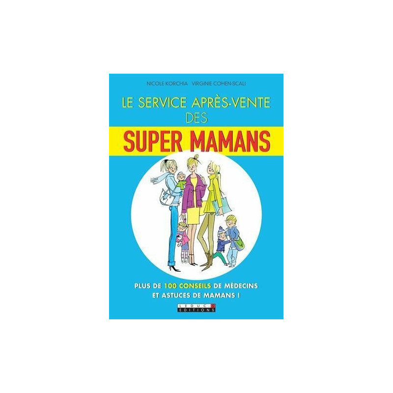 Le Service après-vente des Super Mamans