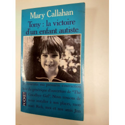 Tony:La Victoire D'un Enfant Autiste / Septembre 1993