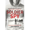 Soldier Spy: Le récit explosif d'un espion du MI5