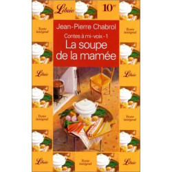 La soupe de la mamée (Contes à mi-voix tome 1)