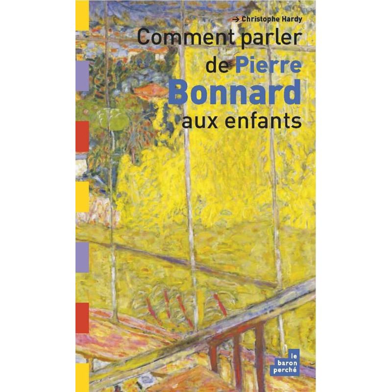 Comment parler de Pierre Bonnard aux enfants