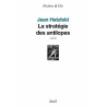 La stratégie des antilopes - Prix Médicis 2007