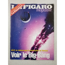 LE FIGARO MAGAZINE - Cahier N°3 VOIR LE BIG BANG