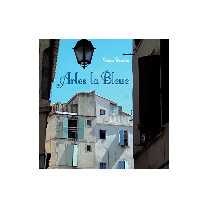 Arles la Bleue