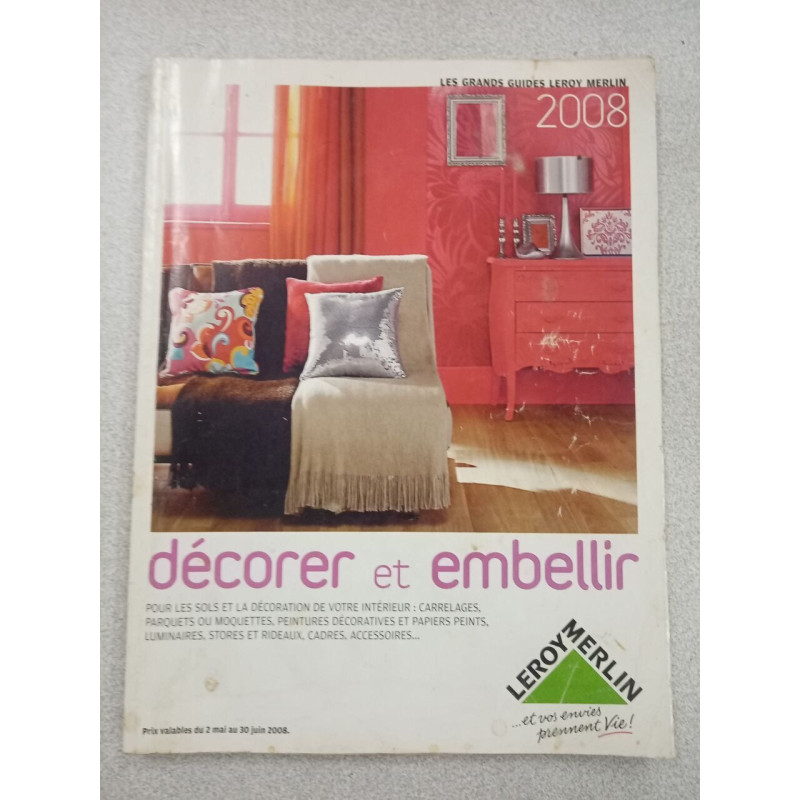 Revue Leroy Merlin guide décorer et embellir 2008