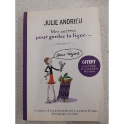Mes secrets pour garder la ligne