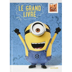 Moi moche et méchant 3: Le grand livre