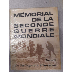 Mémorial De La Seconde Guerre Mondiale Tome 3