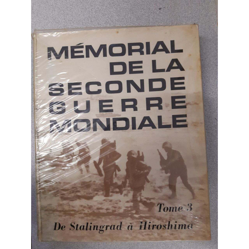 Mémorial De La Seconde Guerre Mondiale Tome 3
