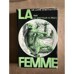 La femme un traité complet d'initiation
