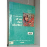 Pour découvrir la vie des plantes