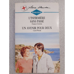 L'infirmière sans passé / un avenir pour Deux