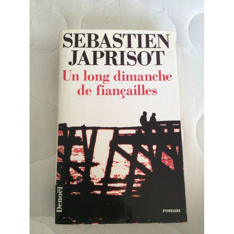 Un long dimanche de fiancailles (prix interallie 1991)