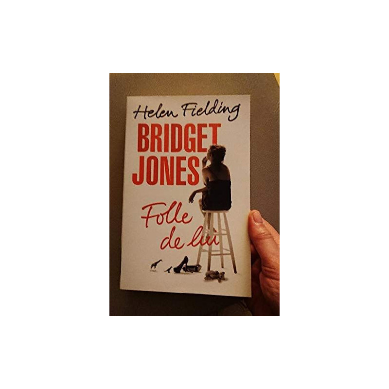 BRIDGET JONES FOLLE DE LUI