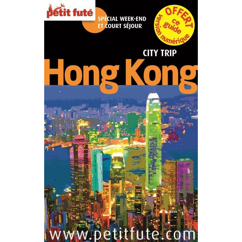 Guide Hong-Kong 2014 City Trip Petit Futé: +OFFERT CE GUIDE EN...