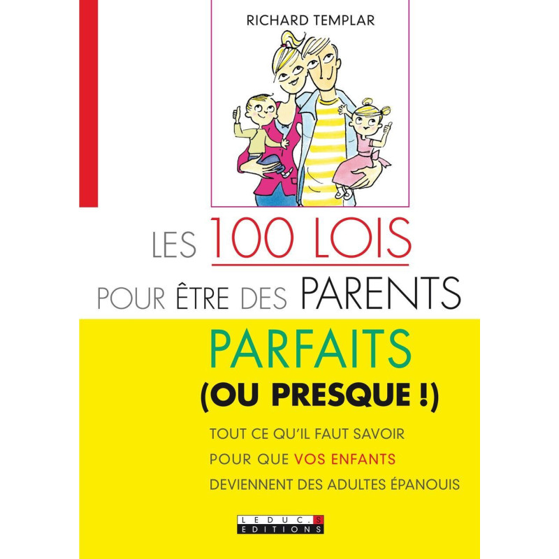 Les 100 lois pour être des parents parfaits (ou presque!)