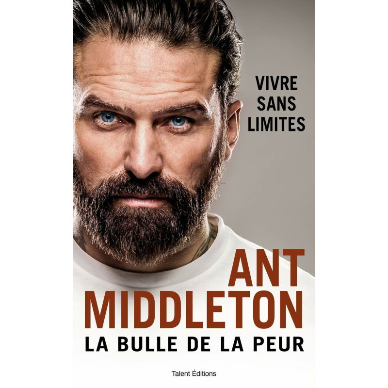 La bulle de la peur: Vivre sans limites - Middleton Ant Roquand Elvis ...