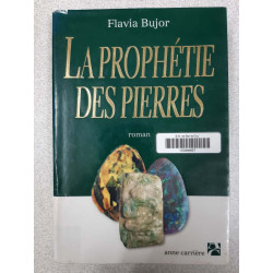 La prophetie des pierres: Roman