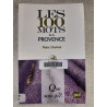 Les 100 mots de la Provence