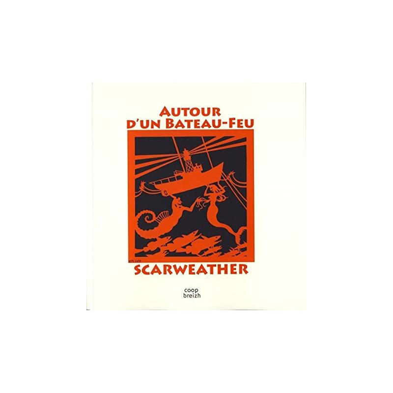 Scarweather autour d'un bateau-feu