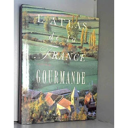 L'ATLAS DE LA FRANCE GOURMANDE