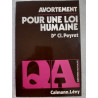 Avortement - Pour une loi humaine - Questions d'actualité