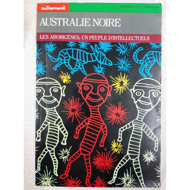 Australie Noire : Les aborigènes un peuple d'intellectuels