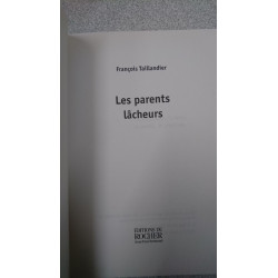 Les parents lâcheurs