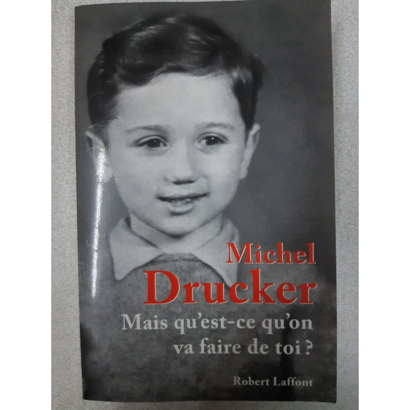 Mais qu'est-ce qu'on va faire de toi