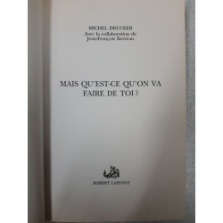 Mais qu'est-ce qu'on va faire de toi