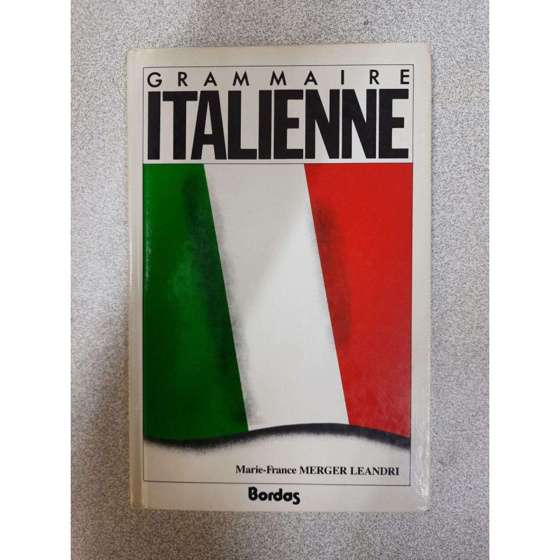 GRAMMAIRE ITALIENNE AE (Ancienne Edition)