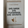 Des dieux des tombeaux des savants