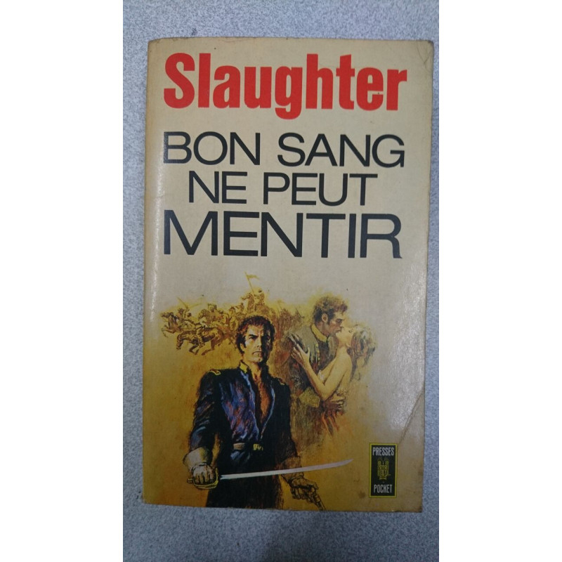 Bon sang ne peut mentir