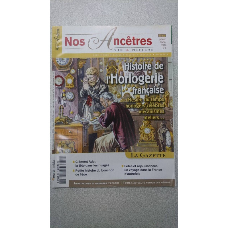 Nos Ancêtres - Vie et Métiers / N°59 / Janvioer - Février 2013