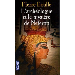 L'archéologue et le mystère de Néfertiti