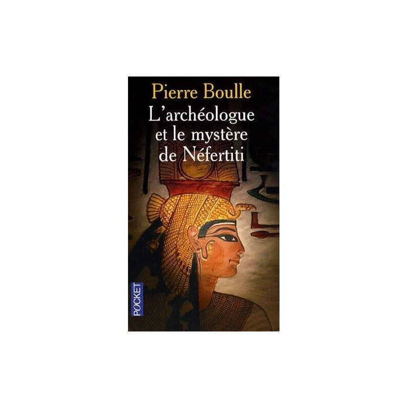 L'archéologue et le mystère de Néfertiti