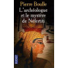 L'archéologue et le mystère de Néfertiti